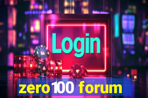 zero100 forum