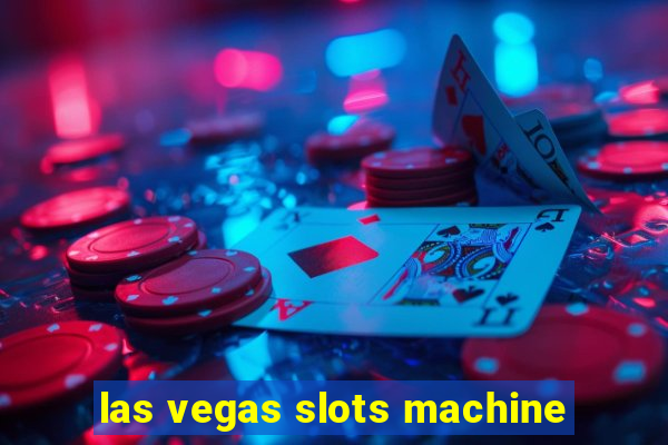 las vegas slots machine