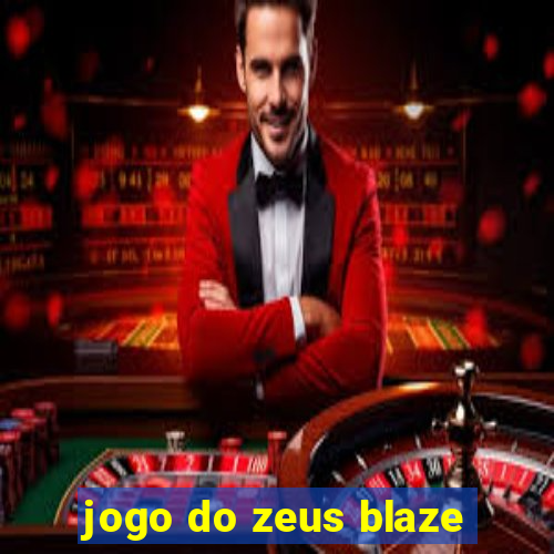 jogo do zeus blaze