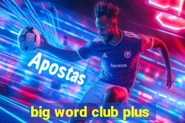 big word club plus