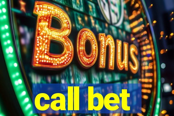 call bet