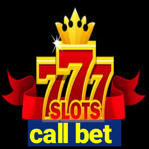 call bet