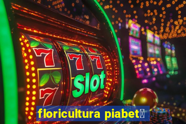 floricultura piabet谩