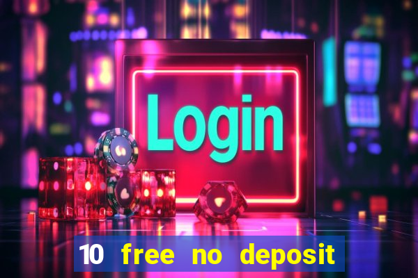 10 free no deposit casino uk 2020