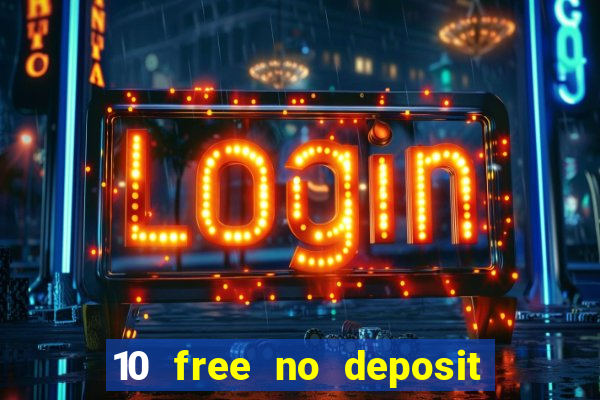 10 free no deposit casino uk 2020