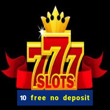 10 free no deposit casino uk 2020