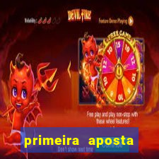 primeira aposta estrela bet