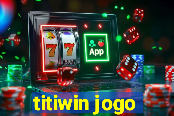 titiwin jogo