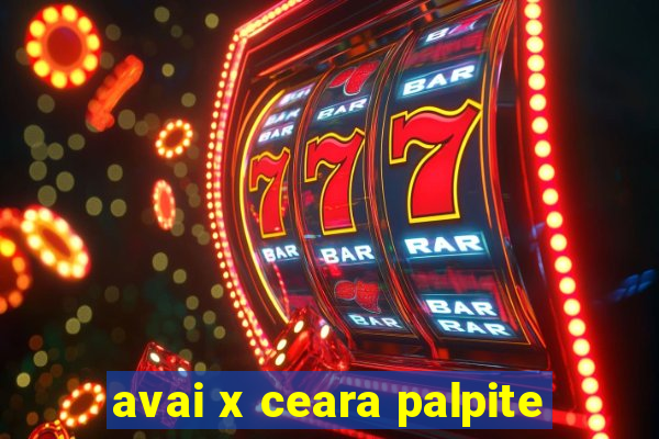 avai x ceara palpite