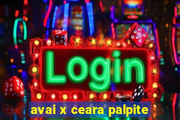 avai x ceara palpite