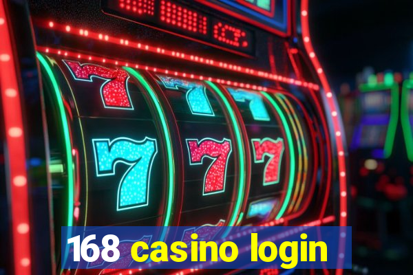 168 casino login