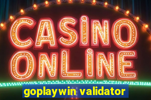 goplaywin validator