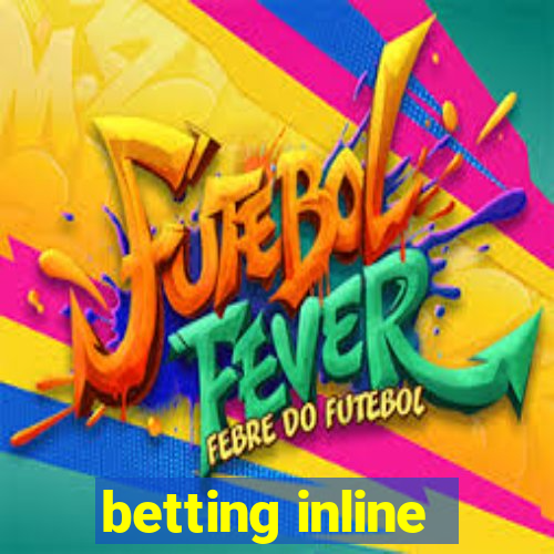 betting inline