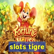 slots tigre