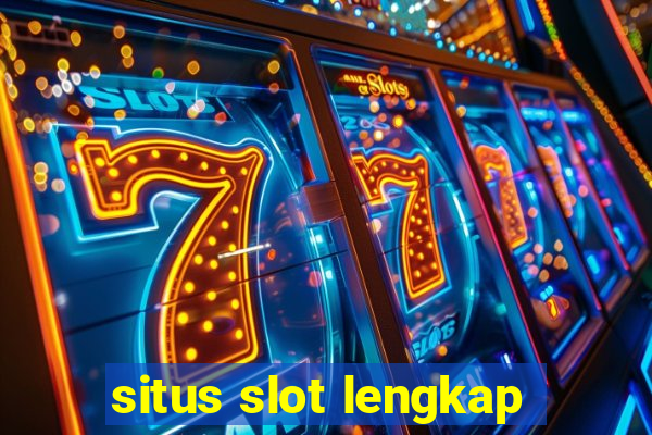 situs slot lengkap