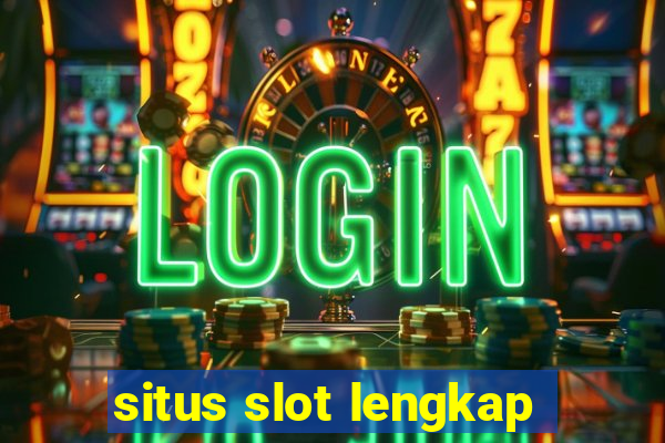 situs slot lengkap