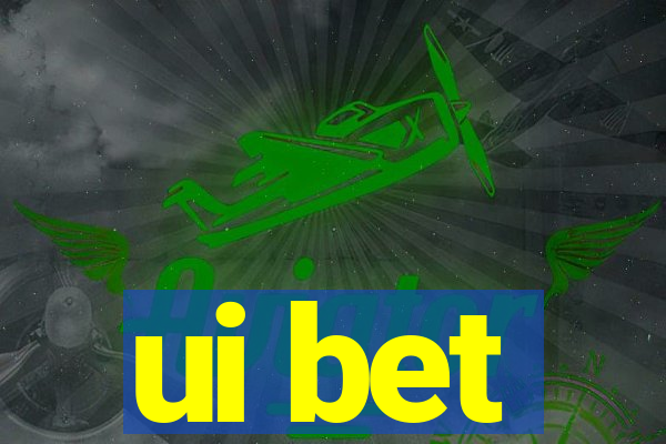 ui bet