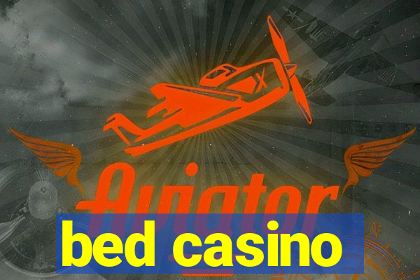 bed casino