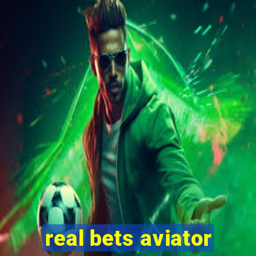 real bets aviator