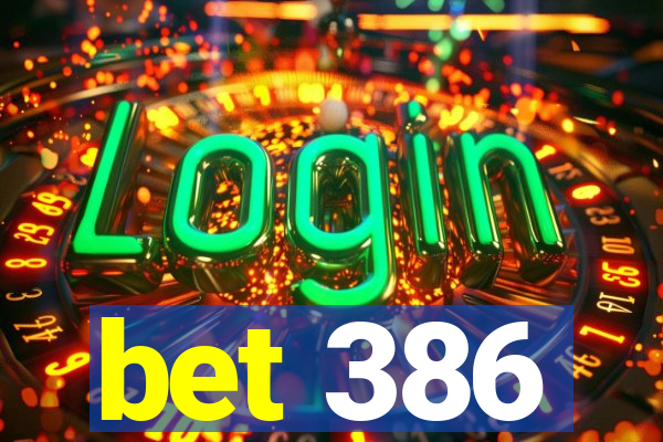 bet 386