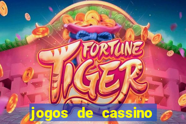 jogos de cassino que dao bonus gratis