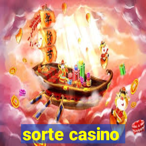 sorte casino