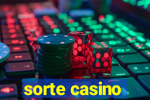 sorte casino