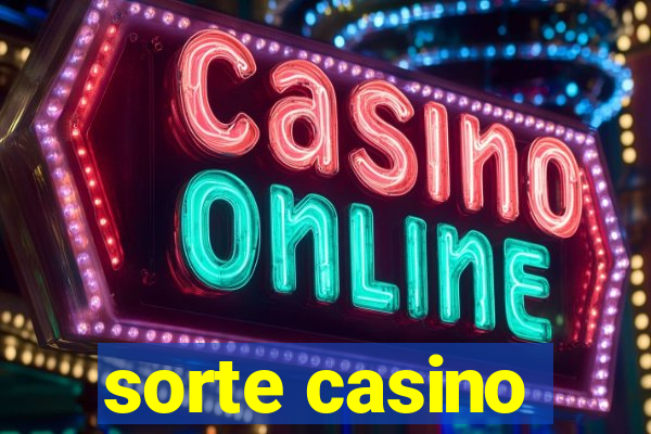 sorte casino