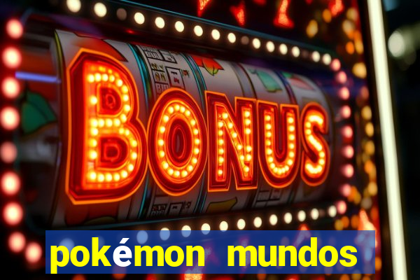 pokémon mundos elementais download apk