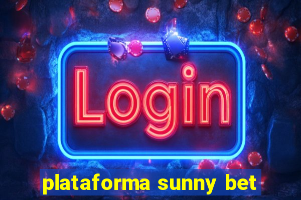 plataforma sunny bet