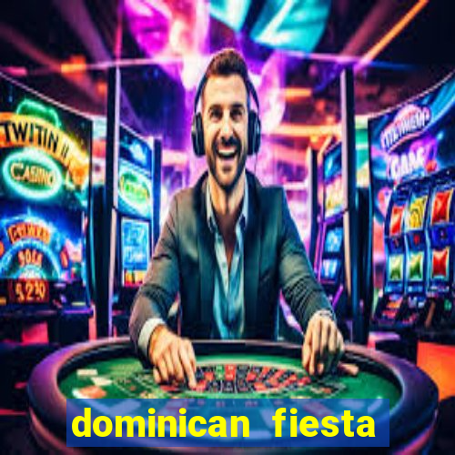 dominican fiesta hotel & casino