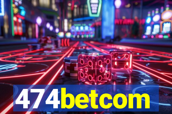 474betcom