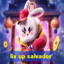 liv up salvador