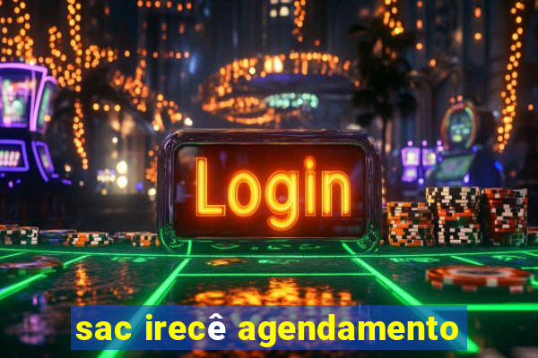 sac irecê agendamento