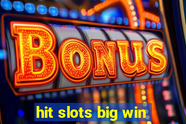 hit slots big win