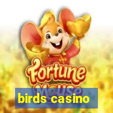 birds casino