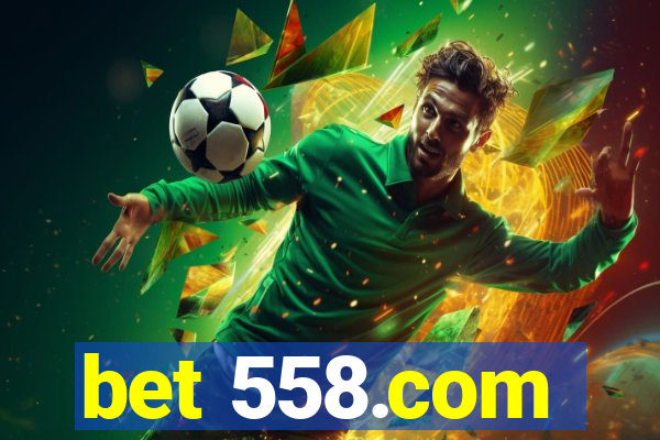 bet 558.com