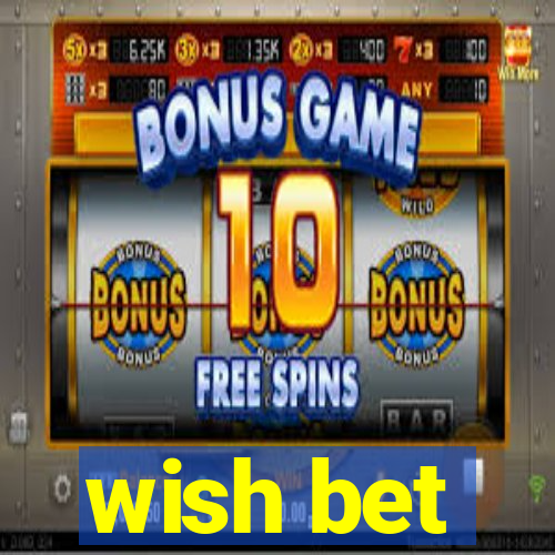 wish bet