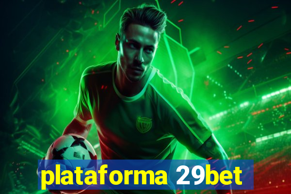 plataforma 29bet