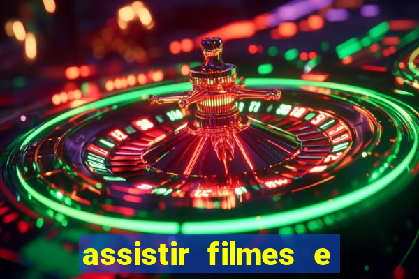 assistir filmes e séries grátis mp4