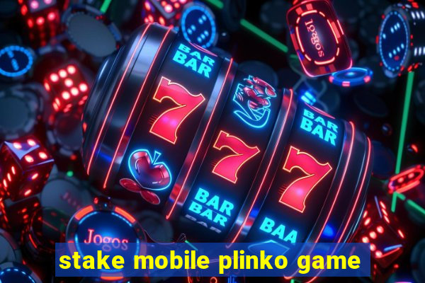 stake mobile plinko game