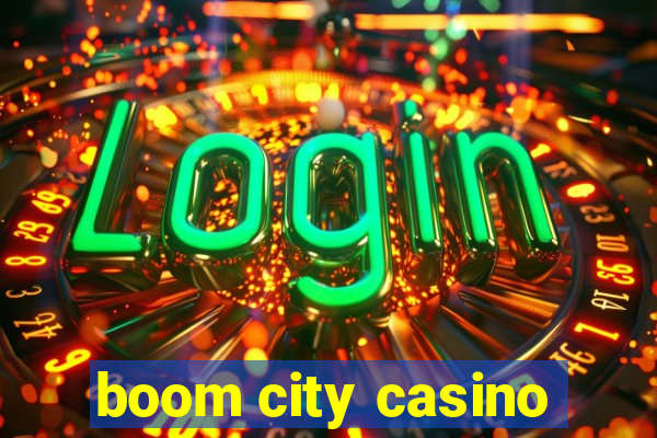 boom city casino