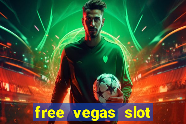 free vegas slot machines online