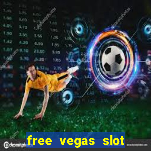 free vegas slot machines online