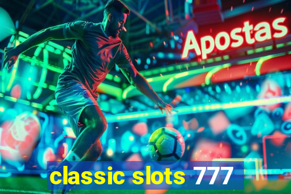 classic slots 777