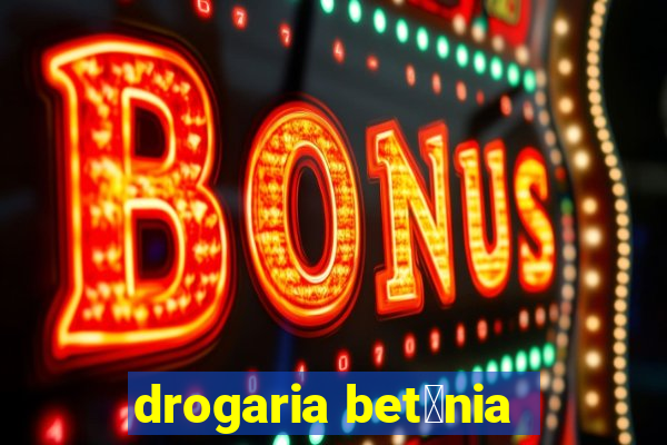 drogaria bet芒nia