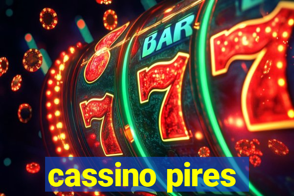 cassino pires