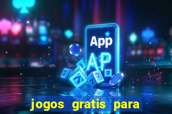 jogos gratis para ganhar dinheiro