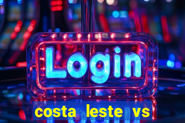 costa leste vs costa oeste