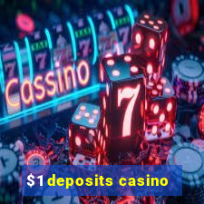 $1 deposits casino